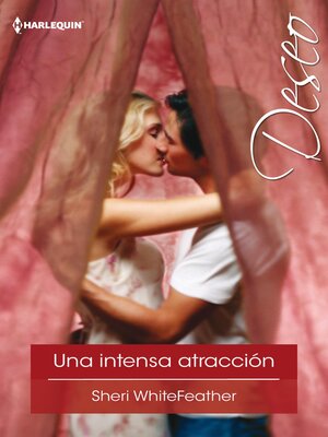 cover image of Una intensa atracción